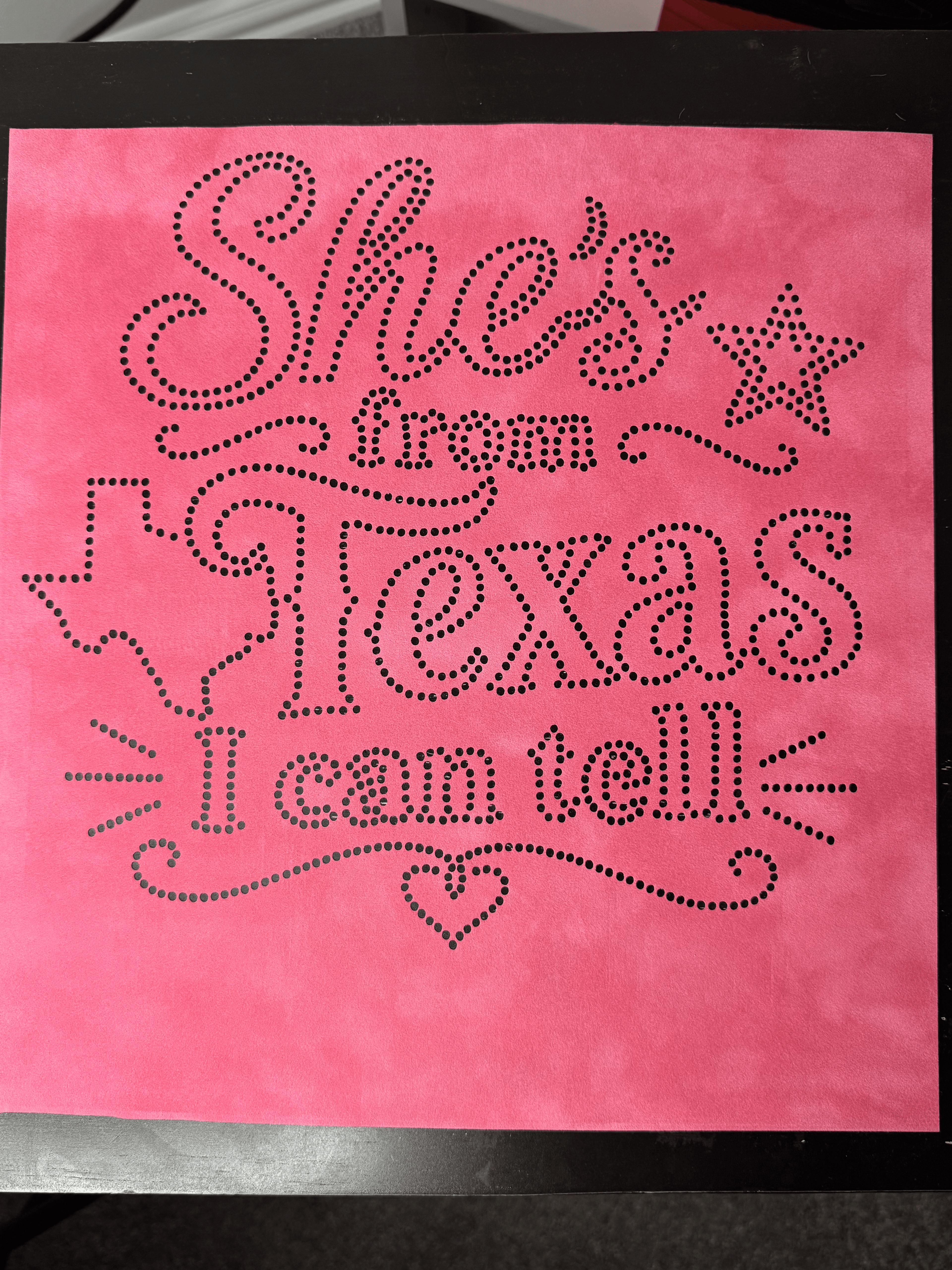 She's From TX| Pre-Cut Flock Template (Shipped)
